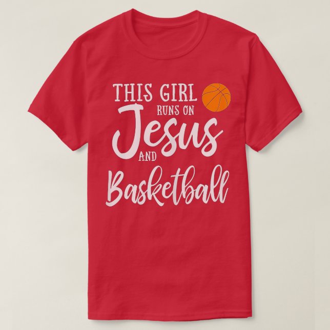 This Girl Runs On Jesus And Basketball Christian G T-Shirt (Design Front)