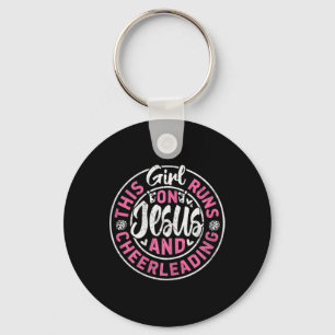 This Girl Runs On Jesus And Cheerleading - Cheer G Key Ring