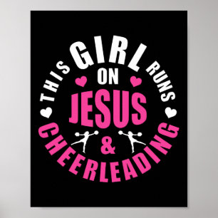 This Girl Runs On Jesus And Cheerleading Girls Gif Poster
