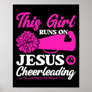 This Girl Runs On Jesus And Cheerleading Poster
