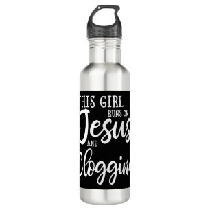 This Girl Runs On Jesus And Clogging Gift Clog Dan 710 Ml Water Bottle