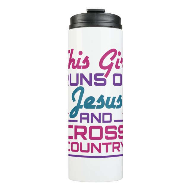 This Girl Runs on Jesus and Cross Country Thermal Tumbler (Front)
