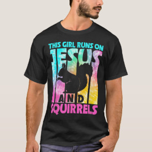 This Girl Runs On Jesus And Funny Squirrel Lovers T-Shirt