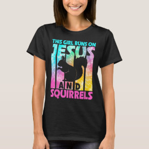 This Girl Runs On Jesus And Funny Squirrel Lovers  T-Shirt