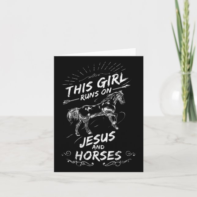 This Girl Runs On Jesus And Horses  Card (Front)