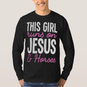 This Girl Runs On Jesus And Horses Cute Horse Girl T-Shirt