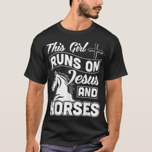 This Girl Runs On Jesus And Horses Design T-Shirt