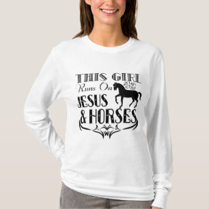 This Girl Runs On Jesus And Horses - Horse Riding T-Shirt