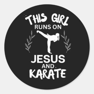 This Girl Runs On Jesus And Karate Christian Karat Classic Round Sticker