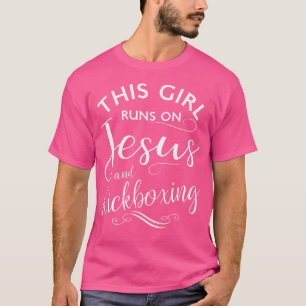 This Girl Runs On Jesus And Kickboxing Martial Art T-Shirt