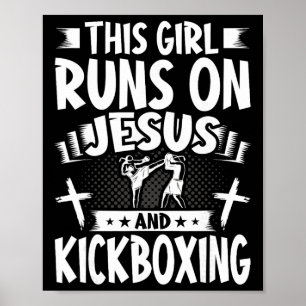 This Girl Runs On Jesus And Kickboxing Poster