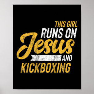 This Girl Runs On Jesus And Kickboxing Poster