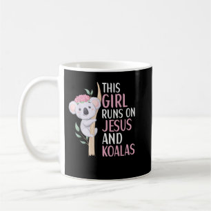This Girl Runs On Jesus And Koalas Koala Bear Love Coffee Mug