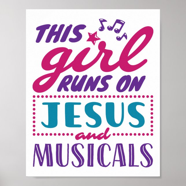 This Girl Runs on Jesus and Musicals Poster (Front)