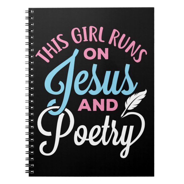 This Girl Runs on Jesus and Poetry  Notebook (Front)