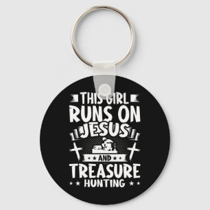 This Girl Runs On Jesus And Treasure Hunting Key Ring