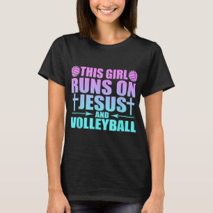 This Girl Runs On Jesus And Volleyball Novelty T-Shirt