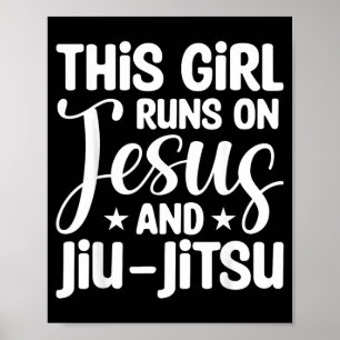 This Girl Runs on Jesus Jiu Jitsu Brazilian BJJ Poster