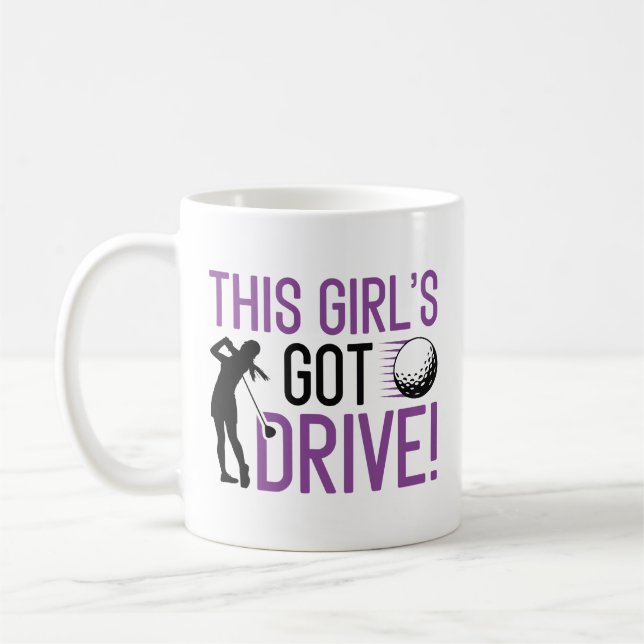 This Girl’s Got Drive Coffee Mug (Left)