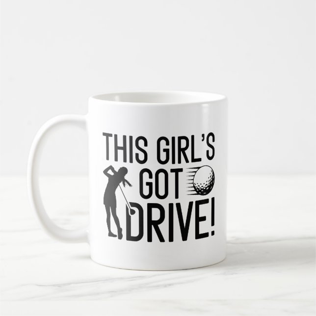 This Girl’s Got Drive Coffee Mug (Left)