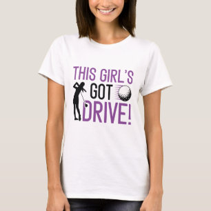 This Girl’s Got Drive T-Shirt
