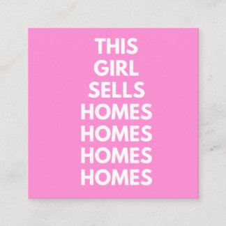 This Girl Sells Homes Homes Homes  Square Business Card