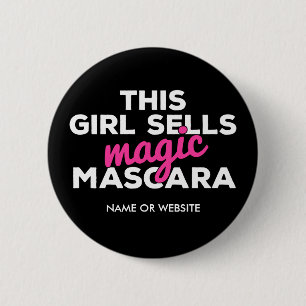 This Girl Sells Magic Mascara 6 Cm Round Badge