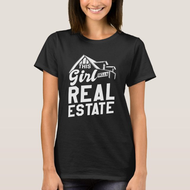 This Girl Sells Real Estate Real Estate Women Real T-Shirt (Front)