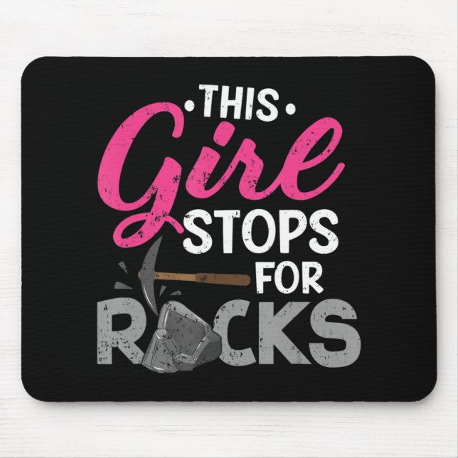 This Girl Stops For Rocks  Rock Collector Geode Hu Mouse Mat (Front)