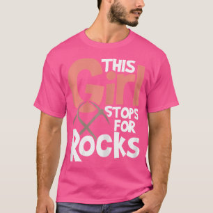 This Girl Stops For Rocks Rock Collector Geode Hun T-Shirt