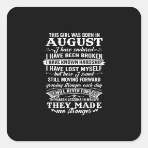 This Girl Was Born In August Birthday Gift Square Sticker