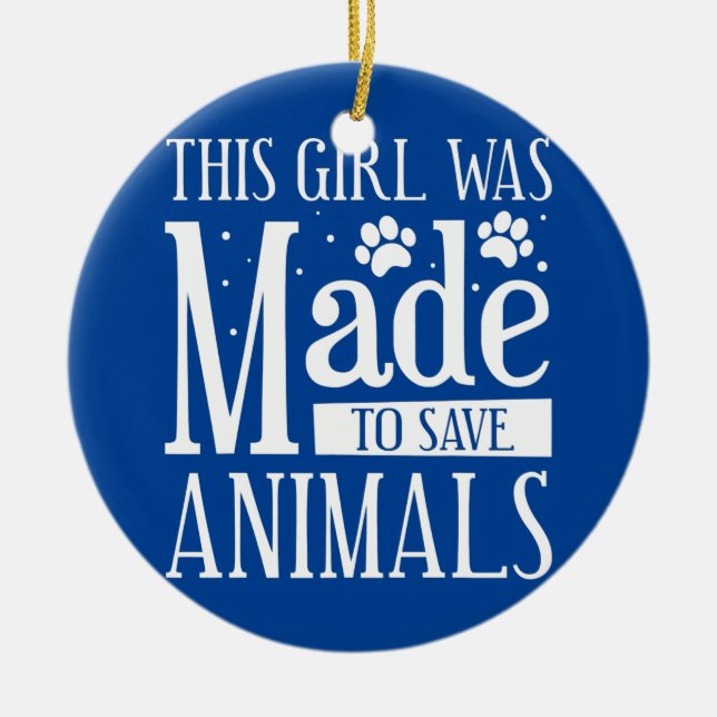 This Girl Was Made To Save Animals Veterinarian Ceramic Tree Decoration (Front)