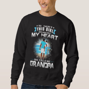 This Girl Who Kinda Stole My Heart She Calls Me Gr Sweatshirt