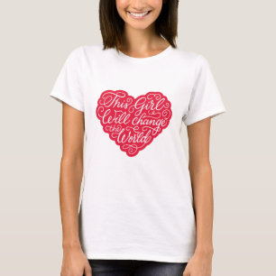 This Girl Will Change the World T-Shirt