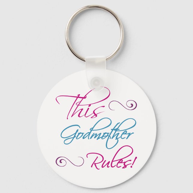 This Godmother Rules Key Ring (Front)