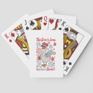 This Goose Is Loose for the Red, White and Booze Playing Cards