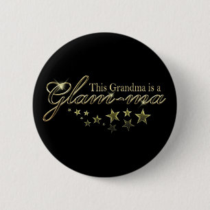 This Grandma is a Glam-ma 6 Cm Round Badge