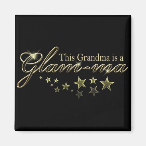 Image of This Grandma is a Glam-ma Magnet