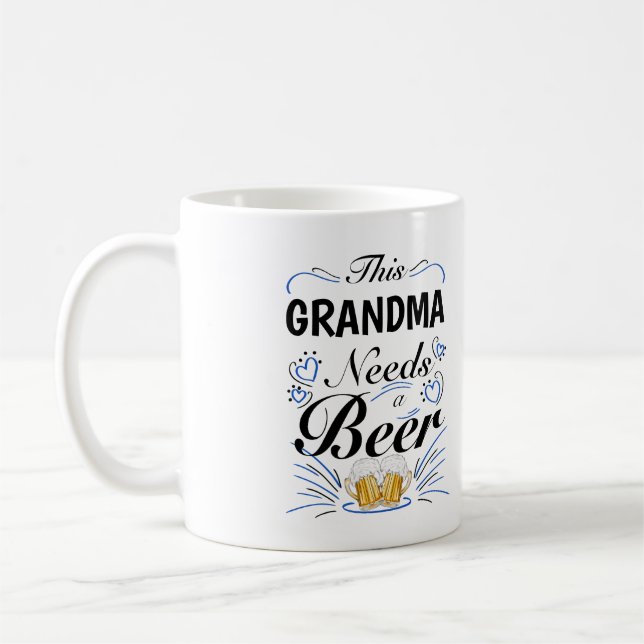 This Grandma Needs a Beer  Coffee Mug (Left)