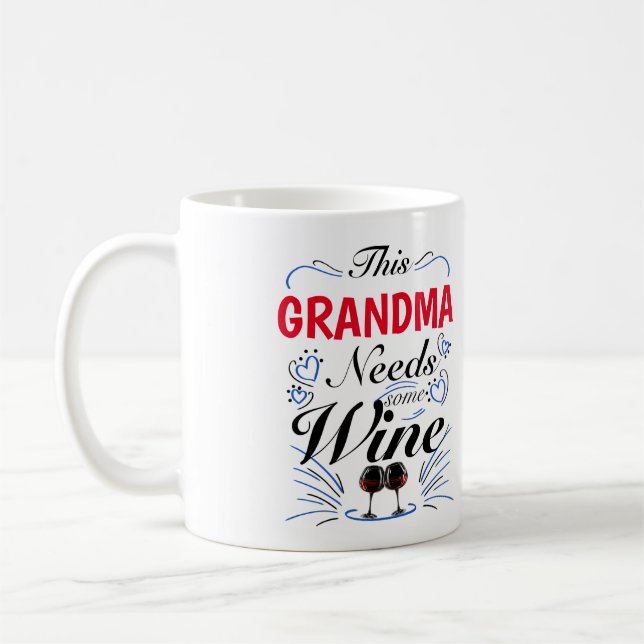 This Grandma Needs Some Wine Coffee Mug (Left)