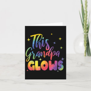 This Grandpa Glows Cute Tie Dye Bright Colors 80's Card