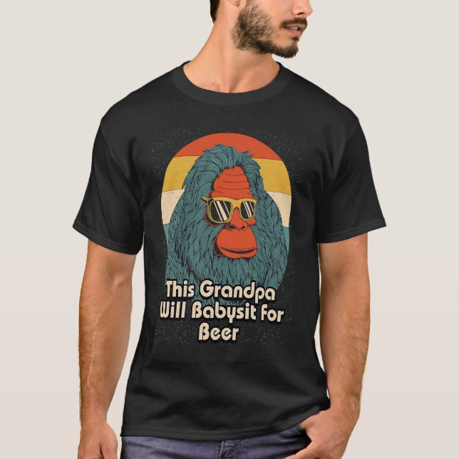 This Grandpa Will Babysit for Beer Drinking Father T-Shirt (Front)