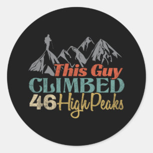 This Guy Climbed 46 High Peaks Classic Round Sticker