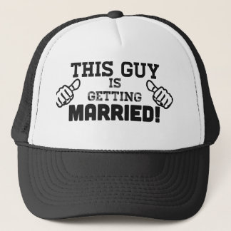 This Guy Getting Married Trucker Hat