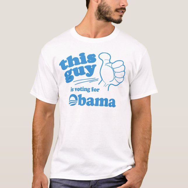 This Guy / Girl is voting for Obama T-Shirt (Front)