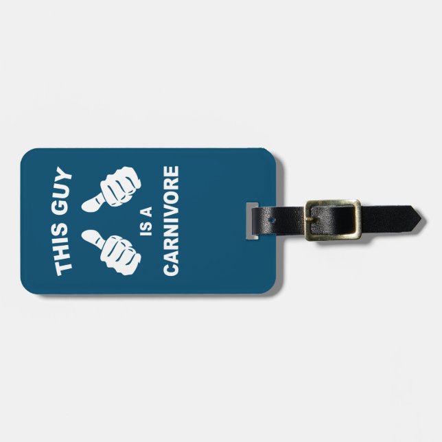 This Guy Is A Carnivore Luggage Tag (Front Horizontal)
