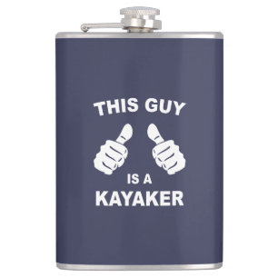 This Guy Is A Kayaker Hip Flask