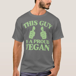 This Guy Is A Proud Vegan Animal Rights Activist P T-Shirt
