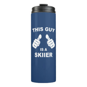 This Guy Is A Skiier Thermal Tumbler