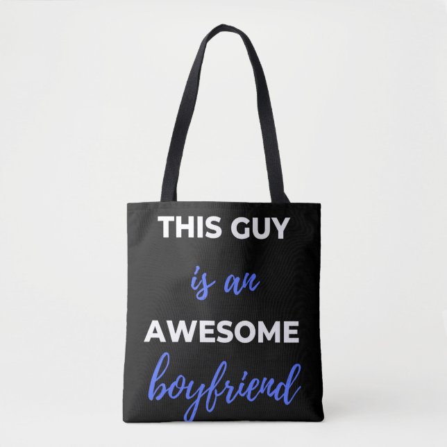 This Guy Is An Awesome Boyfriend Tote Bag (Front)
